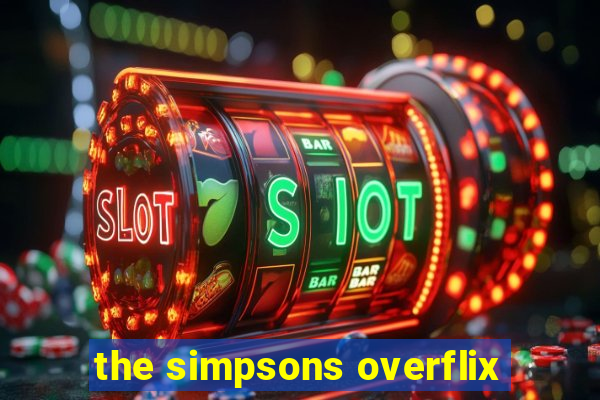 the simpsons overflix